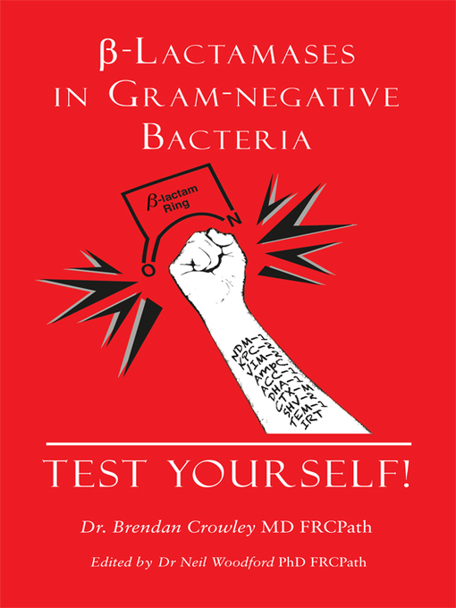 Title details for ß-Lactamases in Gram-negative Bacteria by Brendan Crowley - Available